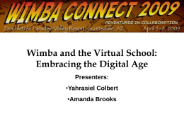 Wimba and the Virtual School: Embracing the Digital Age