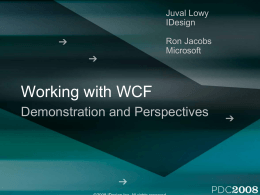 PRE09: Working with WCF Demonstration and Perspectives