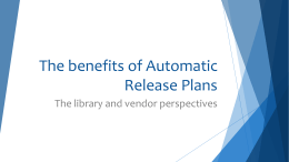 The benefits of Automatic Release Plans