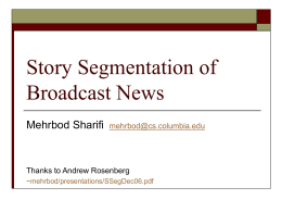 Story Segmentation of Broadcast News