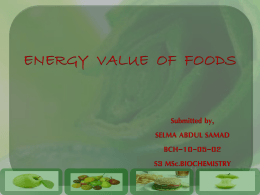 ENERGY VALUE OF FOODS - The language of Biochemistry