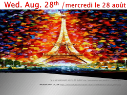 Wed. Aug. 28th mercredi, le 28 aout