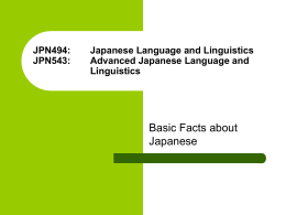 JPN494: Japanese Language and Linguistics JPN520: …