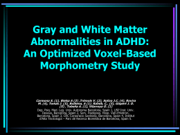 Whitte and Gray Matter Abnormalities in ADHD: An …