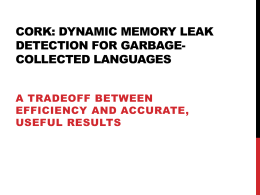 Cork: Dynamic Memory Leak Detection for Garbage …