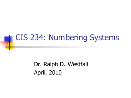 CIS 234: Numbering Systems & Character Codes