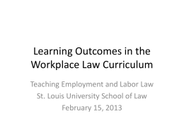 Learning Outcomes in the Workplace Law Curriculum