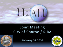 Joint SJRA-Conroe mtg presentation