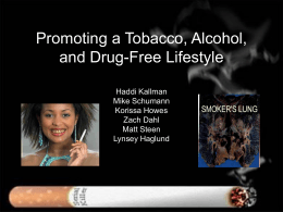 Promoting a Tobacco, Alcohol, and Drug