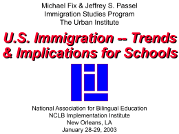 Jeffrey S. Passel Immigration Studies Program The Urban