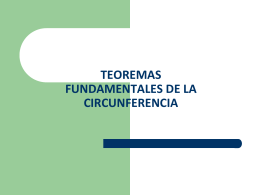 TEOREMAS FUNDAMENTALES DE LA CIRCUNFERENCIA