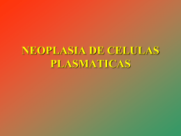NEOPLASIA DE CELULAS PLASMATICAS