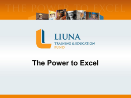 LIUNA Training Presentation – The Power to Excel