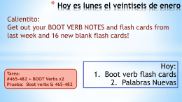 Calientito: Get out your BOOT VERB NOTES and flash cards