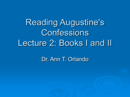 Reading Augustine's Confessions Lecture 2: Books I and II