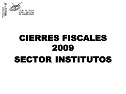 CIERRES FISCALES 2008 SECTOR INSTITUTOS