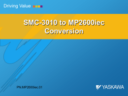 SMC-3010 to MP2600iec Conversion
