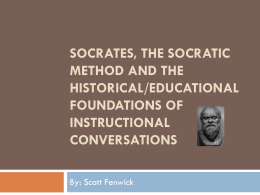 Socrates, the Socratic Method and the Historical
