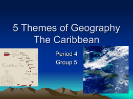 5 Themes of Geography The Caribbean