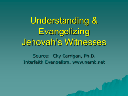 Understanding & Evangelizing Jehovah’s Witnesses