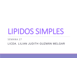 LIPIDOS SIMPLES - QUIMICA 2015 Medicina, USAC | Licda