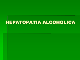 HEPATOPATIA ALCOHOLICA
