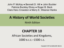 Chapter 10 African Societies and Kingdoms ca. 1000 B.C.E