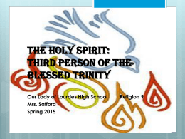 The Holy Spirit Third Person of the Blessed Trinity