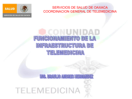 Diapositiva 1 - TELEMEDICINA OAXACA | Nodo Central
