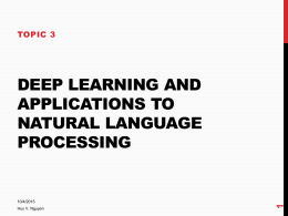 Deep learning and applications to NLP