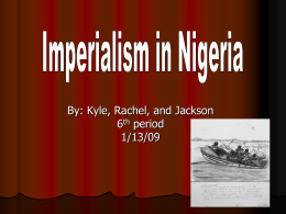 PowerPoint Presentation - Imperialism in Nigeria
