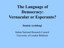 The Language of Democracy: Vernacular or Esperanto? …