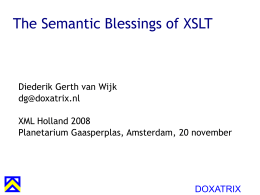 The Semantic Blessings of XSL-T
