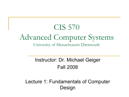 CIS 570 Advanced Computer Systems