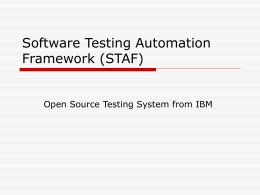 Software Testing Automation Framework (STAF)