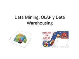 Clase_11 OLAP, Data Minning y Data Warehousing