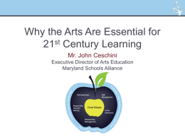 Why the Arts Are Essential for 21st Century Learning