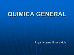 QUIMICA GENERAL 2011 Inga. Norma Brecevich
