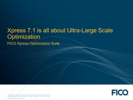 Xpress Is All About Ultra-Large Scale Optimization