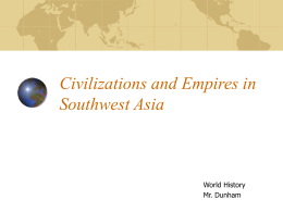 Civilizations and Empires in Southwest Asia