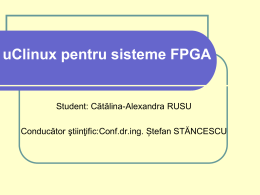 uClinux pentru sisteme FPGA - Ingineria Sistemelor de calcul