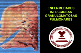 ENFERMEDADES INFECCIOSAS GRANULOMATOSAS …