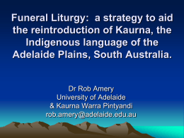 Kaurna Language Reclamation and the use of Kaurna …