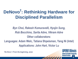 DeNovo: Rethinking Hardware for Disciplined Parallelism