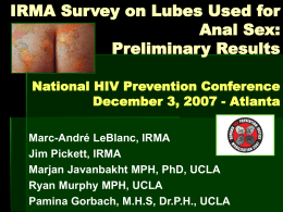 IRMA Lube Survey (preliminary results)