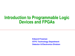 Introduction to FPGAs - Science and Technology Facilities
