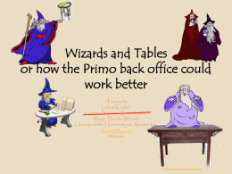 Wizards and Tables or how the Primo back office could …