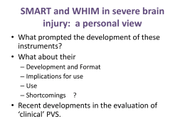 SMART and WHIM in severe brain injury: a personal view