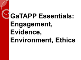 GaTAPP Essentials: Engagement, Evidence, Environment, …