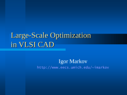 Large-scale Optimization in VLSI CAD